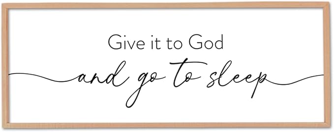 Give It To God And Go to Sleep Wall Decor 40"X15" Master Bedroom Above Bed Large Wood Framed Sign Rustic Guest Room Over Bed Wall Hanging Art (Wood)