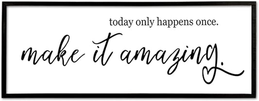 flowtorely Today Only Happens Once Make It Amazing Wall Decor 40"X15" Inspirational Quote Sign Large Vintage Wood Frame for Office Wall Hanging Art (Black)