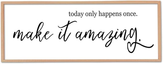 flowtorely Today Only Happens Once Make It Amazing Wall Decor 32"X12" Inspirational Quote Sign Large Vintage Wood Frame for Office Wall Hanging Art (Wood)