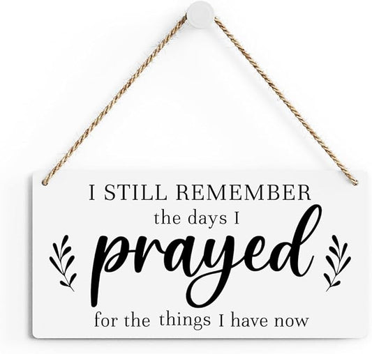 Christian Decor for Home I Still Remember The Days I Prayed Wall Decor Rustic Bible Verse Sign Scripture Printed Wood Sign Wall Art Religious Gifts Faith Based Gifts