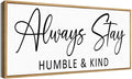 Always Stay Humble & Kind Sign Wall Art Decor Rustic Farmhouse Home Canvas Framed Print for Living Room Entryway Wall Decor,Lets Stay Family Home Rustic Hanging Decoration