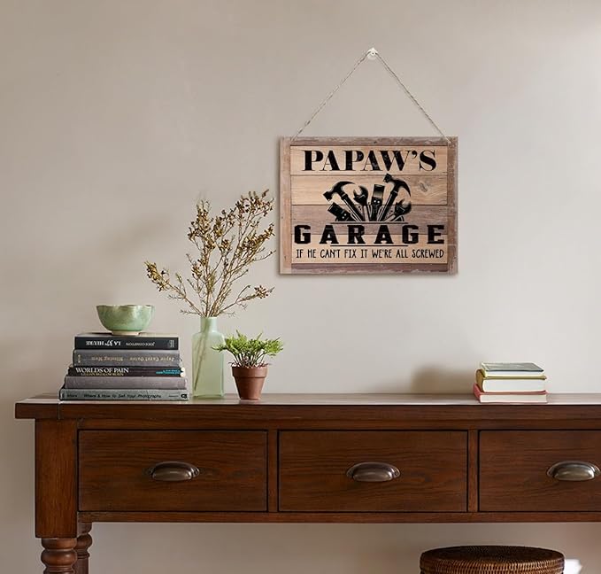 Rustic Sign, Father's Day Gift, Dad's Gift, Grandpa's Gift, Decor Hanging Wood Signs, Printed Wood Wall Art Sign, Papaw's Garage, If He Can't Fix It We're All Screwed, Vintage Sign Gift for Grandpa