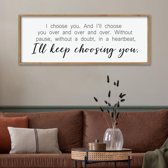 comurdyo I'll Keep Choosing You Sign 32"X12" for Master Bedroom Above Bed Wall Decor I Choose You Large Wood Framed Wall Hanging Art (Wood)