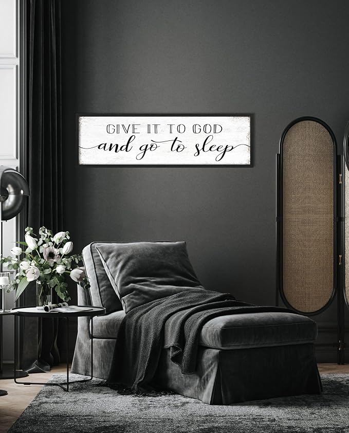 Give It to God and Go to Sleep Sign: Farmhouse Bedroom Wall Decor Above Bed Rustic Country Master Bedroom Framed Hanging Decor Country Plaque 12" x 40"